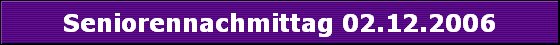 Seniorennachmittag 02.12.2006